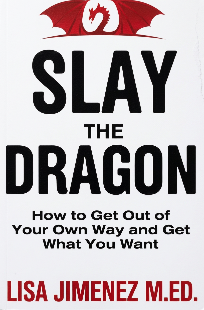Slay the Dragon by Lisa Jimenez, M.Ed. — white cover with a red dragon illustration