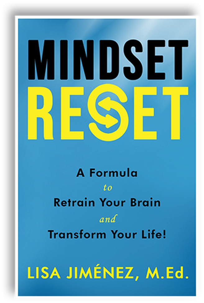 Mindset Reset by Lisa Jiménez, M.Ed. — blue cover reading A Formula to Retrain Your Brain and Transform Your Life